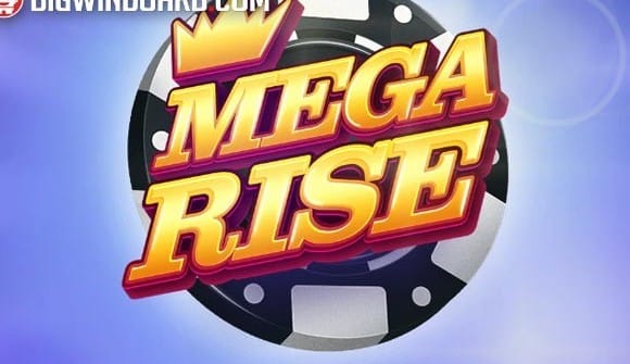 Mega Rise